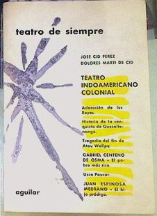 Imagen del vendedor de Teatro indoamericano colonial a la venta por Almacen de los Libros Olvidados