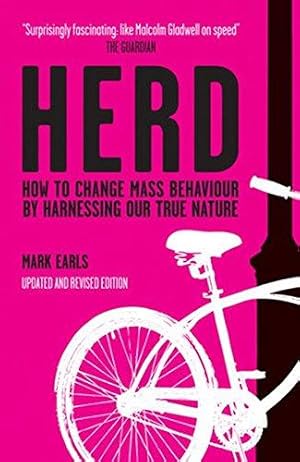 Imagen del vendedor de Herd: How to Change Mass Behaviour by Harnessing Our True Nature a la venta por WeBuyBooks