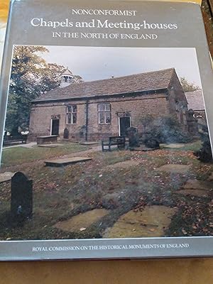 Imagen del vendedor de An Inventory of Nonconformist Chapels and Meeting Houses in the North of England a la venta por John Blanchfield