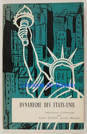 Seller image for Dynamisme des Etats-Unis Recueil d'articles parus dans la presse 1950-1957 for sale by Librairie du Bassin