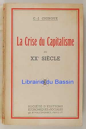 Immagine del venditore per La Crise du Capitalisme au XXe sicle venduto da Librairie du Bassin