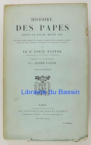 Seller image for Histoire des Papes depuis la fin du moyen ge Tome 4 for sale by Librairie du Bassin