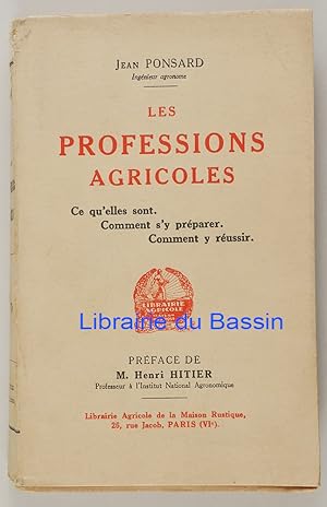 Les professions agricoles Ce qu'elles sont Comment s'y préparer Comment y réussir