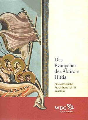 Image du vendeur pour Das Evangeliar der btissin Hitda: Eine ottonische Prachthandschrift aus Kln. Miniaturen, Bilder und Zierseiten aus der Handschrift 1640 der Universitts- und Landesbibliothek Darmstadt mis en vente par Auf Buchfhlung