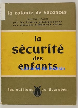 Seller image for La scurit des enfants for sale by Librairie du Bassin