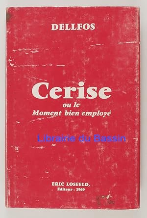 Imagen del vendedor de Cerise ou le moment bien employ a la venta por Librairie du Bassin