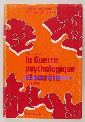 Image du vendeur pour Histoire de la Guerre psychologique et secrte (1939-1963) mis en vente par Librairie du Bassin