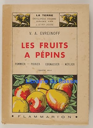 Les fruits à pépins Pommier Poirier Cognassier Néflier