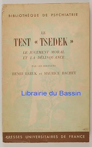 Seller image for Le test tsedek Le jugement moral et la dlinquance for sale by Librairie du Bassin