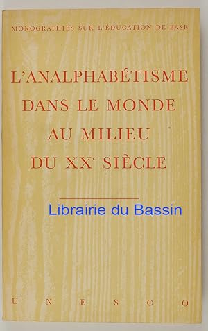 Seller image for L'analphabtisme dans le monde au milieu du XXe sicle Etude statistique for sale by Librairie du Bassin