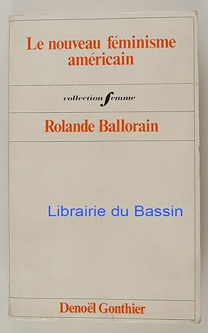 Imagen del vendedor de Le nouveau fminisme amricain a la venta por Librairie du Bassin