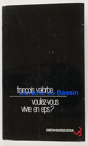 Seller image for Voulez-vous vivre en eps ? for sale by Librairie du Bassin