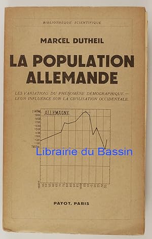 Bild des Verkufers fr La population allemande Les variations du phnomne dmographique Leur influence sur la civilisation occidentale zum Verkauf von Librairie du Bassin