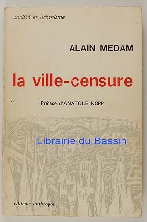 Bild des Verkufers fr La ville-censure zum Verkauf von Librairie du Bassin