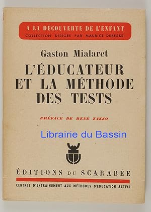 Imagen del vendedor de L'ducateur et la mthode des tests a la venta por Librairie du Bassin