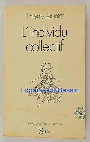 Image du vendeur pour L'individu collectif mis en vente par Librairie du Bassin