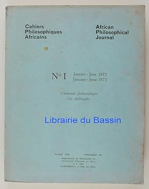Cahiers Philosophiques Africains African Philosophical Journal N°1 L'instance philosophique On ph...