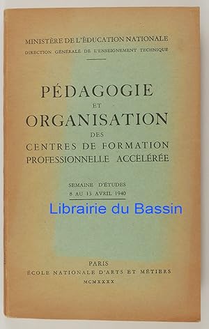 Pédagogie et organisation des centres de formation professionnelle accélérée