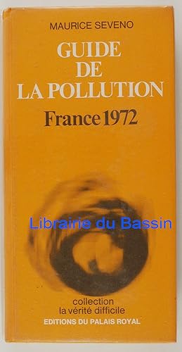 Imagen del vendedor de Guide de la pollution France 1972 a la venta por Librairie du Bassin