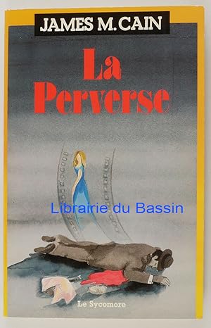 Image du vendeur pour La Perverse mis en vente par Librairie du Bassin