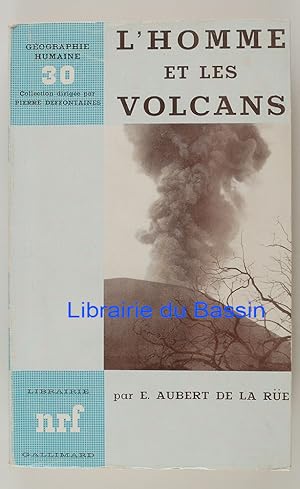 Seller image for L'homme et les volcans for sale by Librairie du Bassin