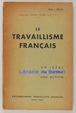 Le travaillisme français Un idéal Une doctrine Une action