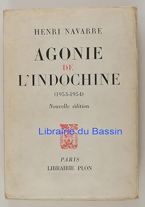 Seller image for Agonie de l'Indochine (1953-1954) for sale by Librairie du Bassin