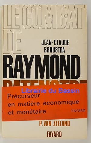 Imagen del vendedor de Le combat de Raymond Patentre a la venta por Librairie du Bassin