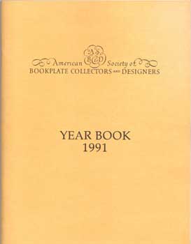 Immagine del venditore per American Society of Bookplate Collectors and Designers: Year Book 1991. 1991. venduto da Wittenborn Art Books