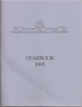 Immagine del venditore per American Society of Bookplate Collectors and Designers: Year Book 1995. 1995. venduto da Wittenborn Art Books