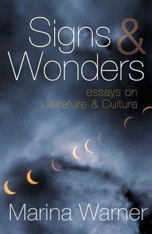 Seller image for Signs & Wonders: Essays on Literature and Culture for sale by WeBuyBooks