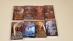 Bild des Verkufers fr The Highlander's Touch; Kiss Of The Highlander; Beyond The Highland Mist; The Dark Highlander; To Tame A Highland Warrior; Spell Of The Highlander; The Immortal Highlander; Darkfever zum Verkauf von SkylarkerBooks