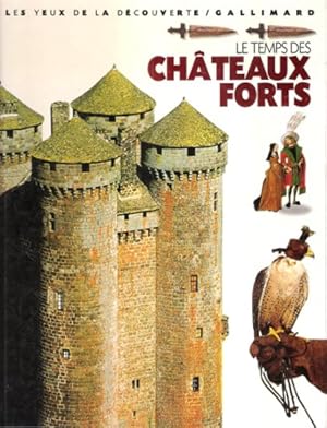 Seller image for Le Temps Des Chteaux forts for sale by Au vert paradis du livre