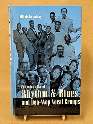 Seller image for Encyclopedia of Rhythm and Blues and Doo-Wop Vocal Groups for sale by Friends of KPL