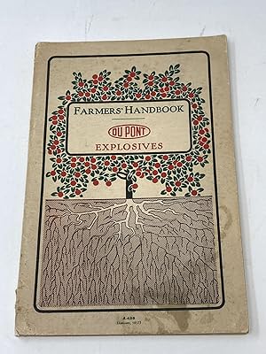 Imagen del vendedor de DU PONT EXPLOSIVES HANDBOOK: INSTRUCTIONS IN THE USE OF HIGH EXPLOSIVES FOR CLEARING LAND, PLANTING AND CULTIVATING TREES, DRAINAGE, DITCHING, SUBSOILING AND GENERAL WORK P L U S Farmer's Bulletin No. 4: AGRICULTURAL PROMOTION WORK: Cheaper Land Clearing: Explanation of Ways and Means Employed to Clear Cut-Over Territory in Wisconsin, Michigan and Minnesota. January 1917 ; THE FARMER'S HANDBOOK OF EXPLOSIVES (A-488; January, 1917) a la venta por Aardvark Rare Books, ABAA