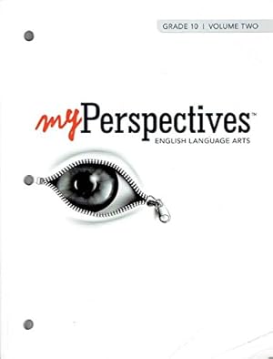 Imagen del vendedor de MYPERSPECTIVES ENGLISH LANGUAGE ARTS 2017 STUDENT EDITION GRADE 10 VOLUME 2 a la venta por Reliant Bookstore