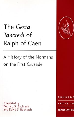 Immagine del venditore per The Gesta Tancredi of Ralph of Caen (Crusade Texts in Translation) venduto da Once Read Books