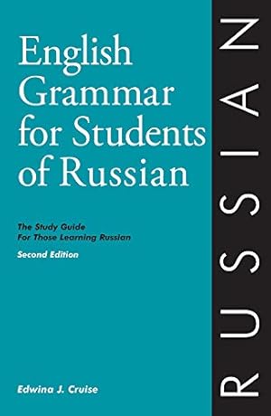 Imagen del vendedor de English Grammar for Students of Russian: The Study Guide for Those Learning Russian (English grammar series) a la venta por -OnTimeBooks-