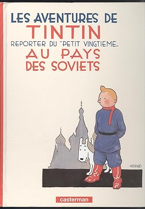 Imagen del vendedor de Les Aventures de Tintin, Reporter de "Petit Vingtieme": Au pays des Soviets. a la venta por Versandantiquariat Markus Schlereth