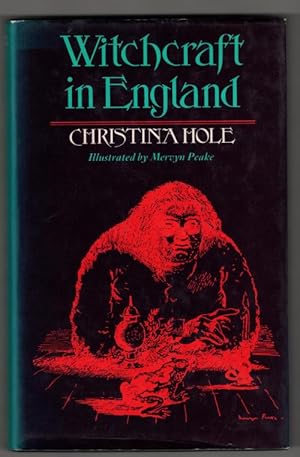 Seller image for Witchcraft in England by Christina Hole (Book Club Edition, 1977) for sale by Heartwood Books and Art