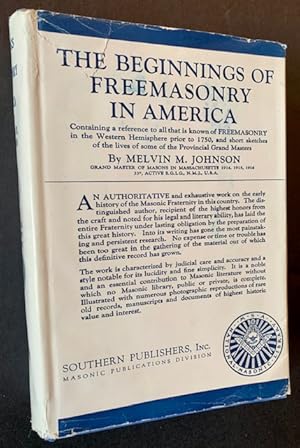 The Beginnings of Freemasonry in America (In Dustjacket)