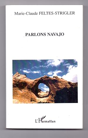 Parlons Navajo. Mythes, Langue et culture.