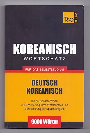 Koreanisch Wortschatz für das Selbststudium. Die nützlichsten Wörter zur Erweiterung Ihres Wortsc...