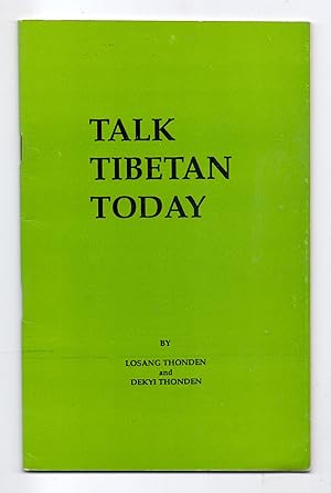 Talkin Tibetan today. Common spoken Tibetan in everyday usage.