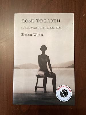Gone to Earth: Early and Uncollected Poems, 1963-1976