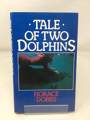 Seller image for Tale of Two Dolphins for sale by Cambridge Recycled Books