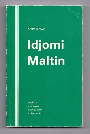 Idjomi Maltin. Imfissra u mwettqa b`siltiet minn kitba siewja.