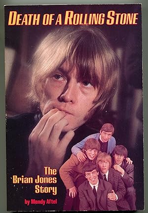 Bild des Verkufers fr Death of a Rolling Stone: The Brian Jones Story zum Verkauf von Monroe Stahr Books