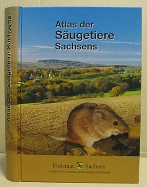 Bild des Verkufers fr Atlas der Sugetiere Sachsens. Naturschutz und Landschaftspflege. zum Verkauf von Nicoline Thieme
