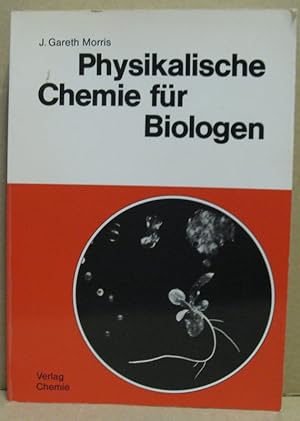 Image du vendeur pour Physikalische Chemie fr Biologen. mis en vente par Nicoline Thieme